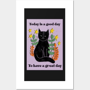 Today is a good day to have a great day Posters and Art